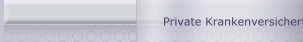 Private Krankenversicherung